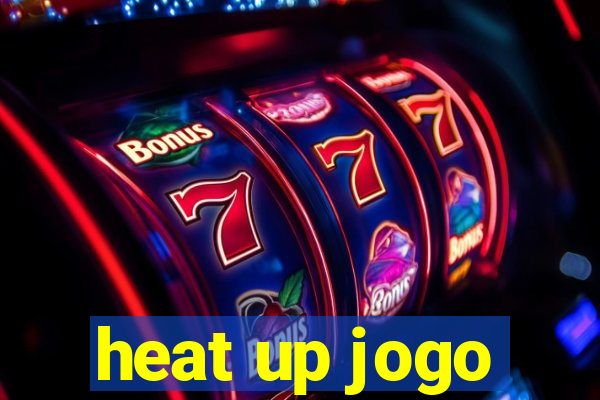 heat up jogo